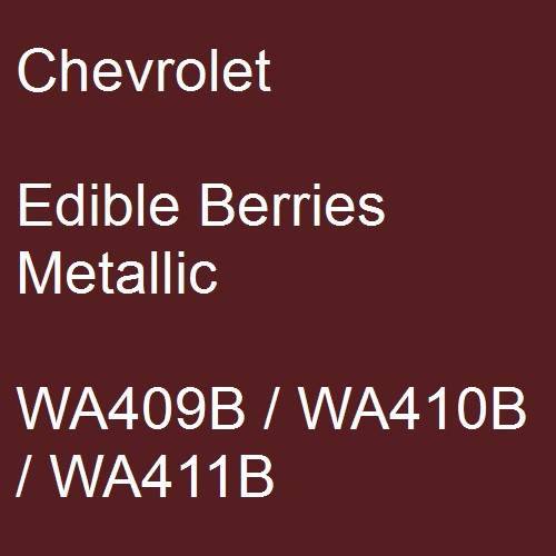 Chevrolet, Edible Berries Metallic, WA409B / WA410B / WA411B.